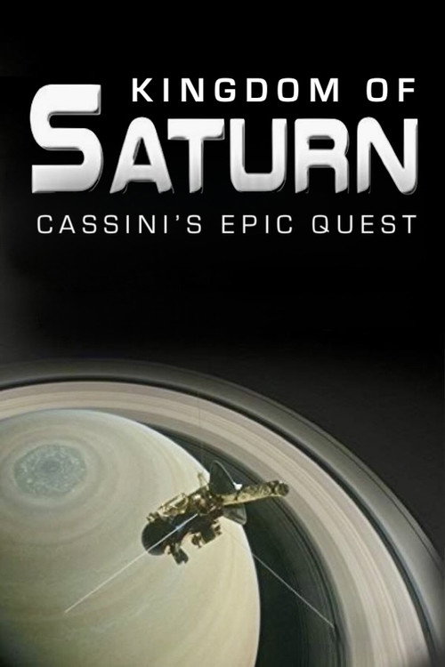Kingdom of Saturn: Cassini's Epic Quest (2017) movie poster