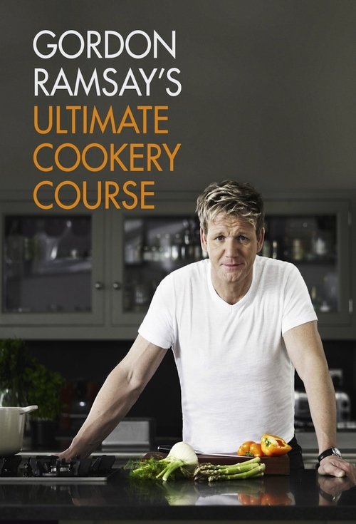 Gordon Ramsay's Ultimate Cookery Course (2012) TV show poster