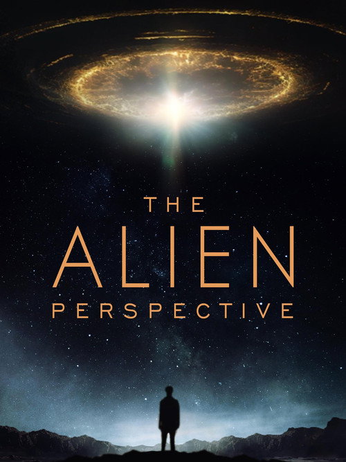 The Alien Perspective (2025) movie poster