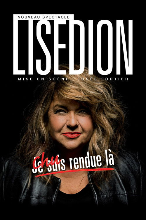 Lise Dion : Chu rendue là (2021) movie poster
