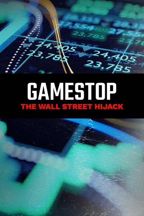 GameStop: The Wall Street Hijack (2021) movie poster
