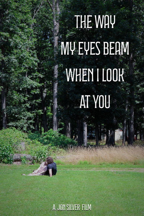 The Way My Eyes Beam When I Look At You (2025) movie poster