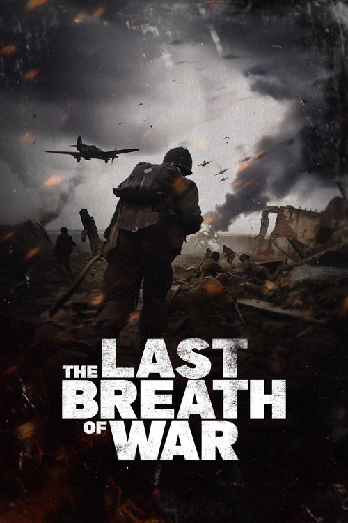 The Last Breath of War (2025) movie poster