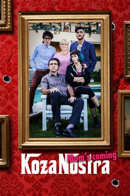 Koza Nostra. Mom's Coming (2022) movie poster