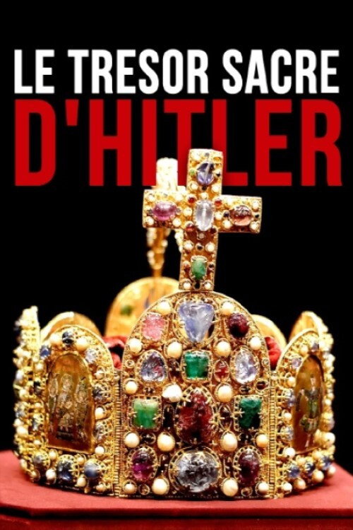 Le Trésor sacré d'Hitler (2019) movie poster