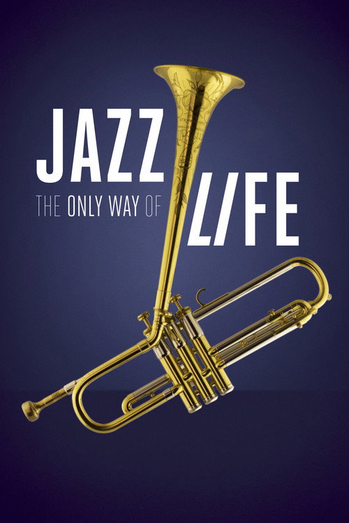 Jazz: The Only Way of Life (2019) movie poster