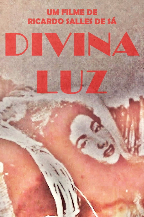 The Divine Luz del Fuego (2017) movie poster