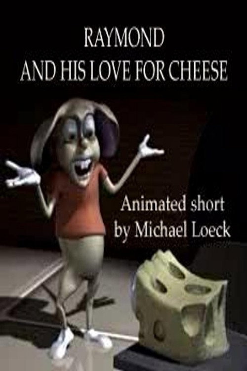 Raymond And His Love For Cheese (2001) movie poster