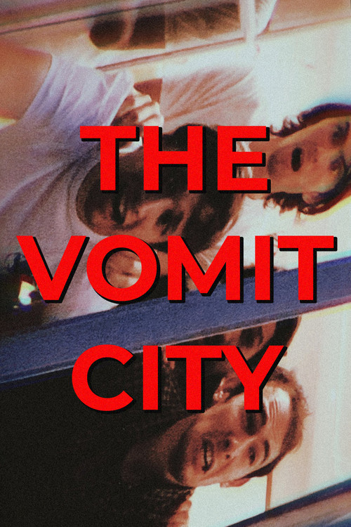 THE VOMIT CITY (2022) movie poster