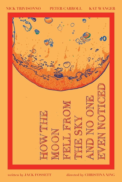 How the Moon Fell from the Sky and No One Even Noticed (2018) movie poster