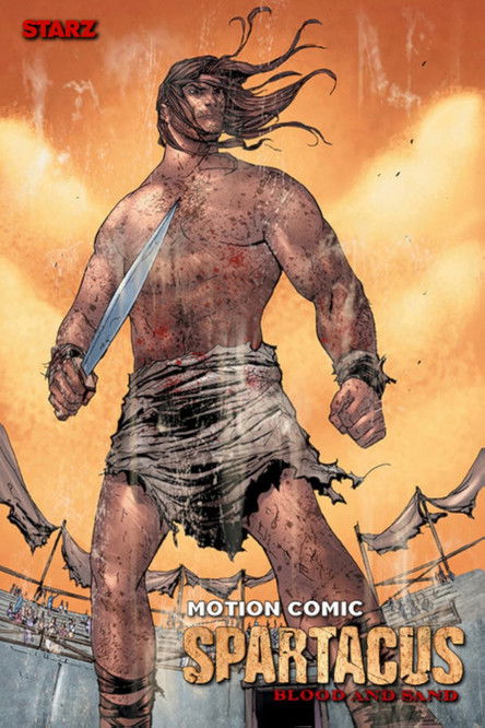 Spartacus: Blood and Sand - The Motion Comic (2009) TV show poster