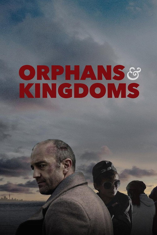 Orphans & Kingdoms (2014) movie poster