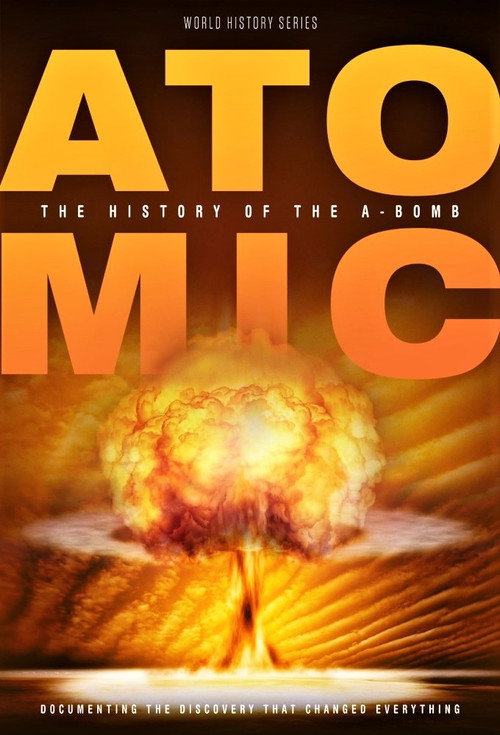 Atomic: History Of The A-Bomb (2019) movie poster