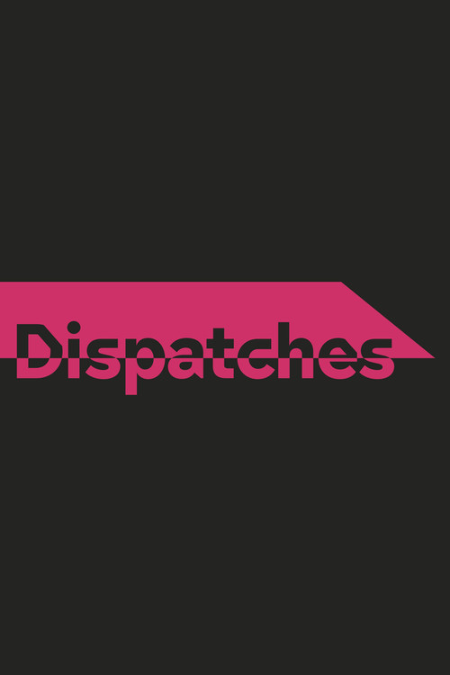 Dispatches (1987) TV show poster