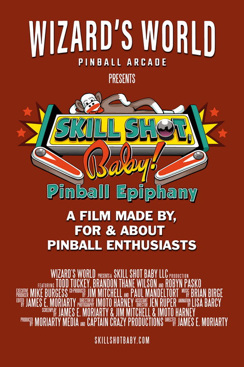 Skill Shot, Baby! Pinball Epiphany (2023) movie poster