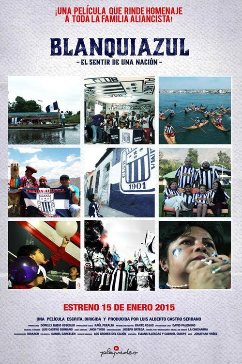 Blanquiazul, el sentir de una nación (2015) movie poster