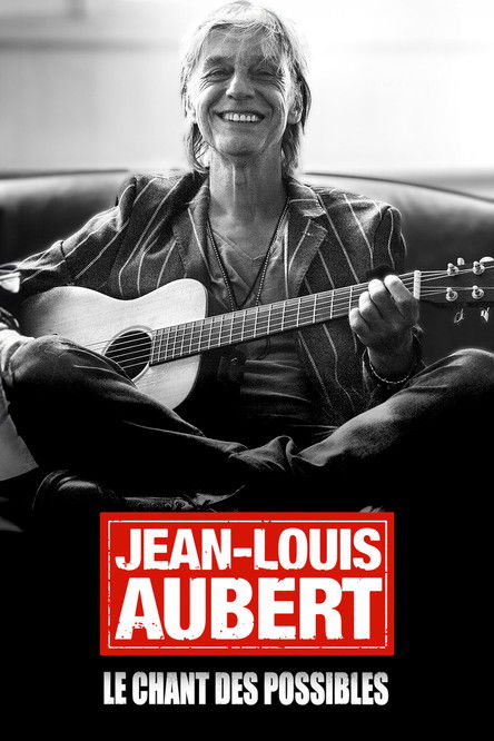 Jean-Louis Aubert, le chant des possibles (2024) movie poster