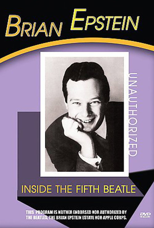 Brian Epstein: Inside the Fifth Beatle (2004) movie poster