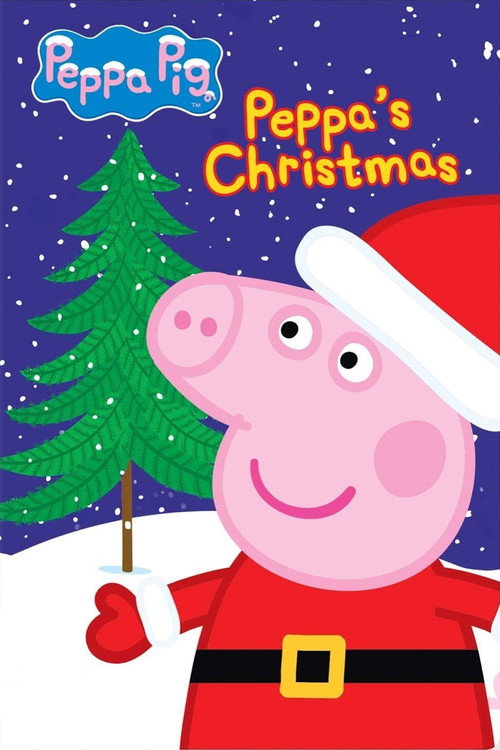 Peppa Pig: Peppa's Christmas (2007) movie poster