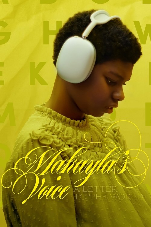 Makayla's Voice: A Letter to the World (2024) movie poster