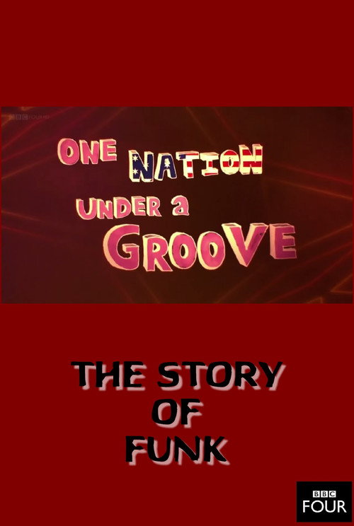 The Story of Funk: One Nation Under a Groove (2014) movie poster