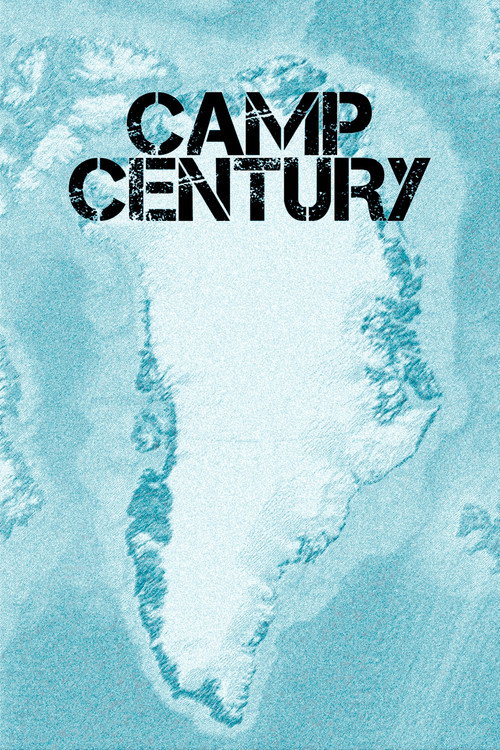 Camp Century: The Hidden City Beneath the Ice (2020) movie poster