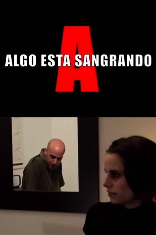 Something is Bleeding (2005) movie poster