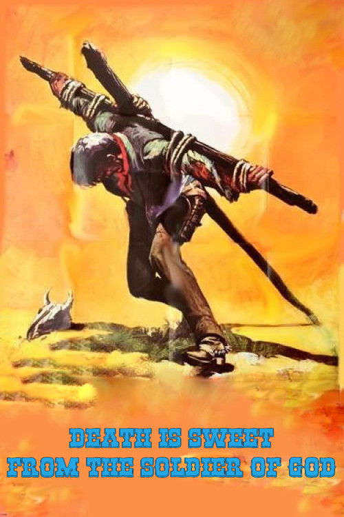 Death Is Sweet From the Soldier Of God (1972) movie poster