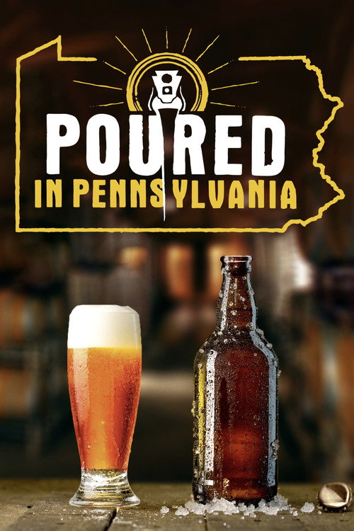 Poured in Pennsylvania (2018) movie poster