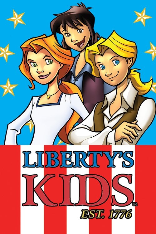 Liberty's Kids (2002) TV show poster