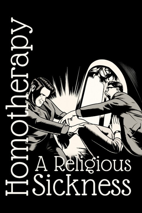 Homotherapy: A Religious Sickness (2019) movie poster