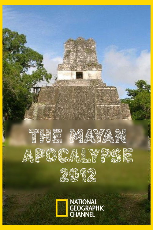 The Mayan apocalypse 2012 (2011) movie poster