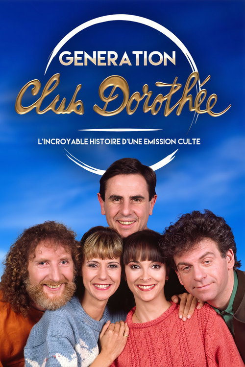 Génération Club Dorothée - L'incroyable histoire d'une émission culte (2014) movie poster