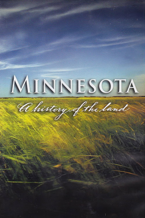 Minnesota: A History of the Land (2005) TV show poster