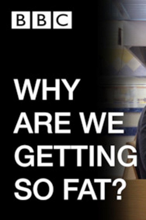 WHY ARE WE GETTING SO FAT? (2016) movie poster
