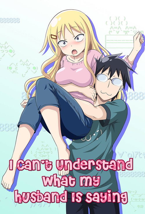I Can't Understand What My Husband Is Saying (2014) TV show poster