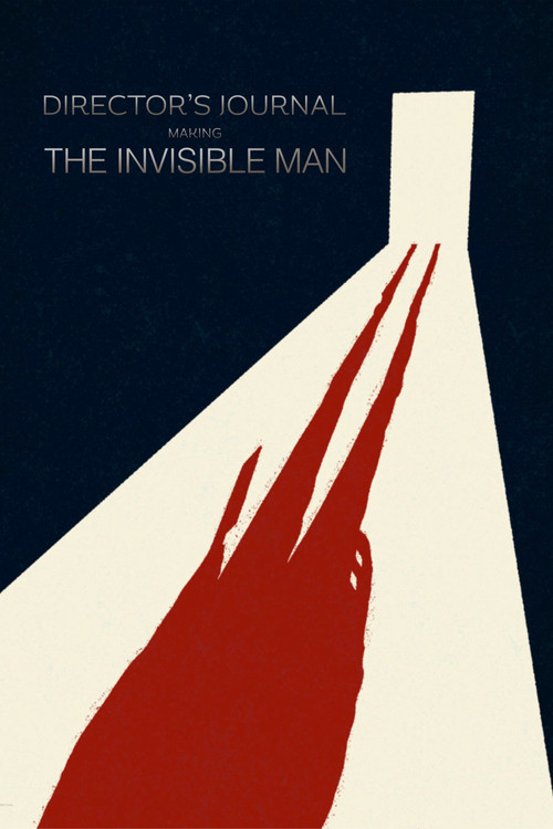Director’s Journal: Making The Invisible Man (2020) movie poster