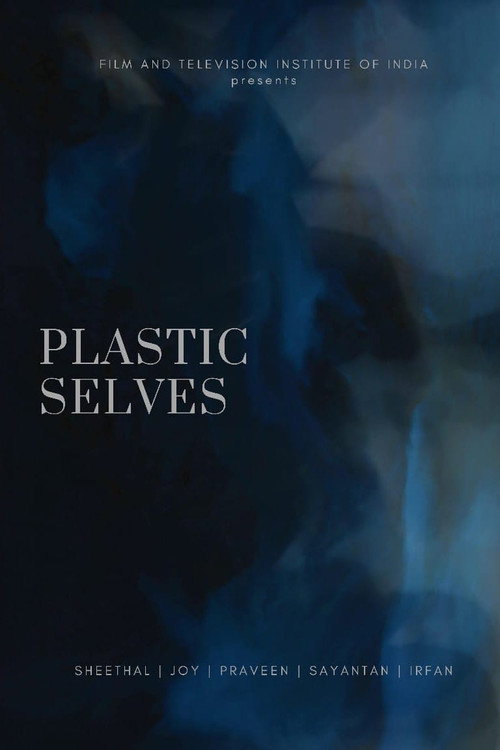 Plastic Selves movie poster