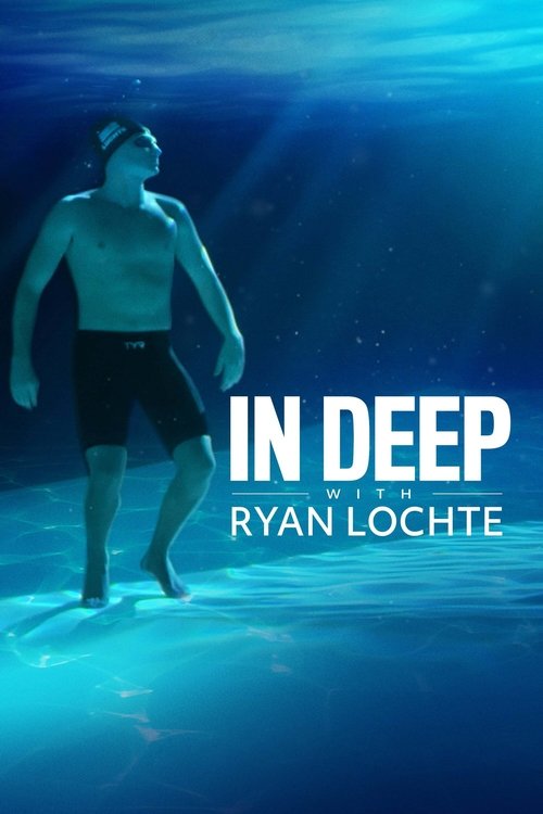 In Deep With Ryan Lochte (2020) movie poster