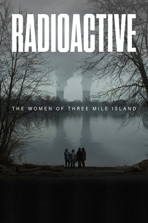 Radioactive: The Women of Three Mile Island (2024) movie poster