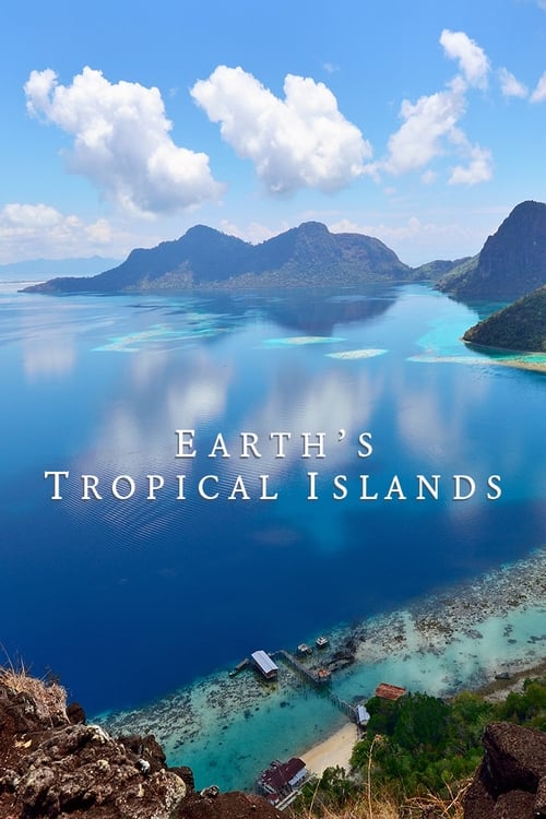 Earth's Tropical Islands (2020) TV show poster