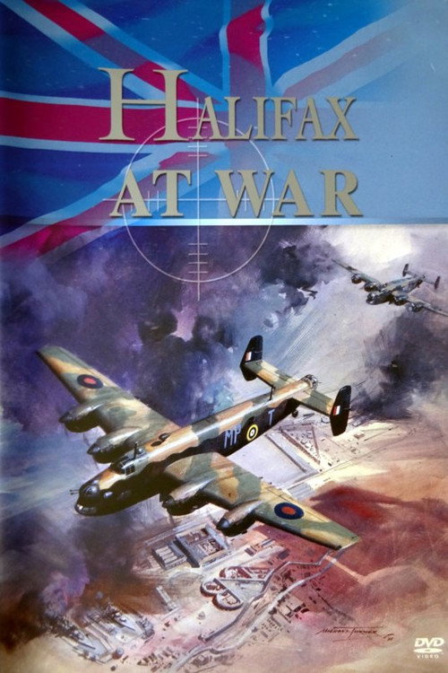 Halifax At War: Story of a Bomber (2005) movie poster