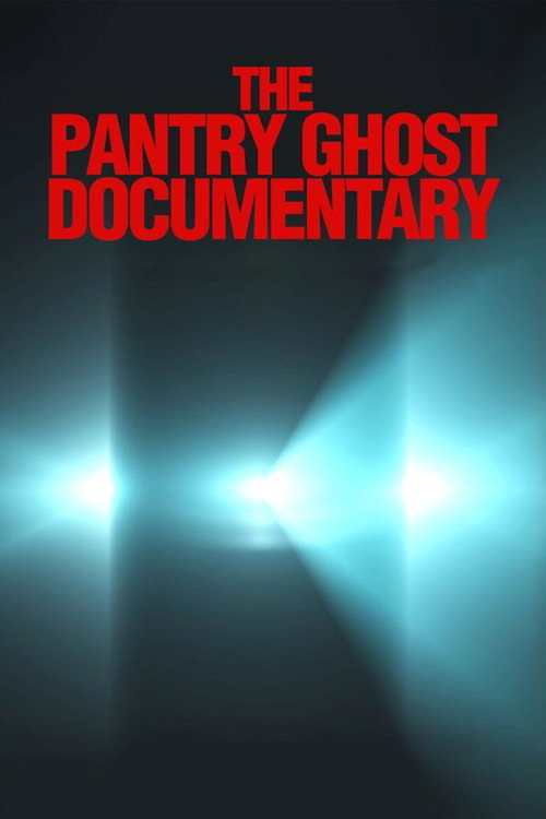 The Pantry Ghost Documentary (2013) movie poster