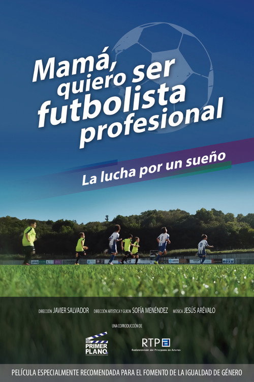 Mamá quiero ser futbolista profesional (2022) movie poster