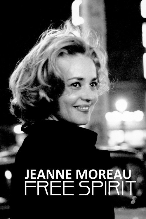 Jeanne Moreau: Free Spirit (2018) movie poster