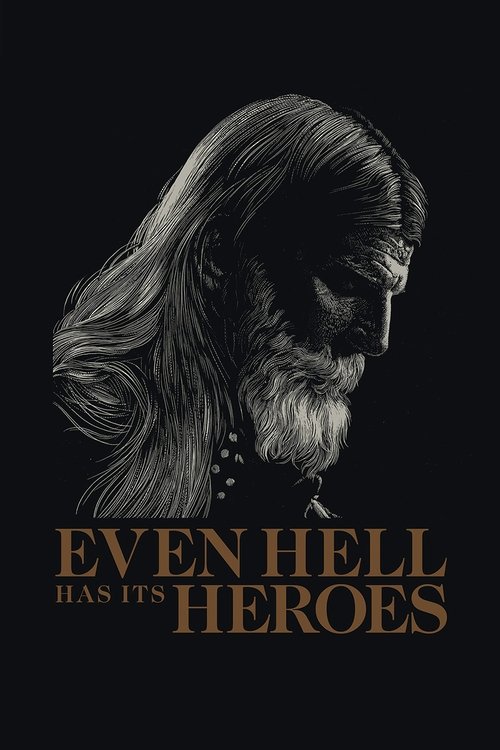 Even Hell Has Its Heroes (2023) movie poster