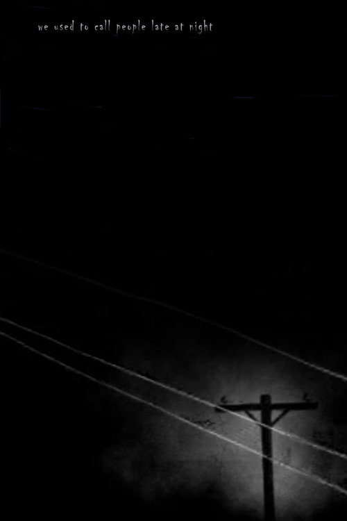 we used to call people late at night (2008) movie poster