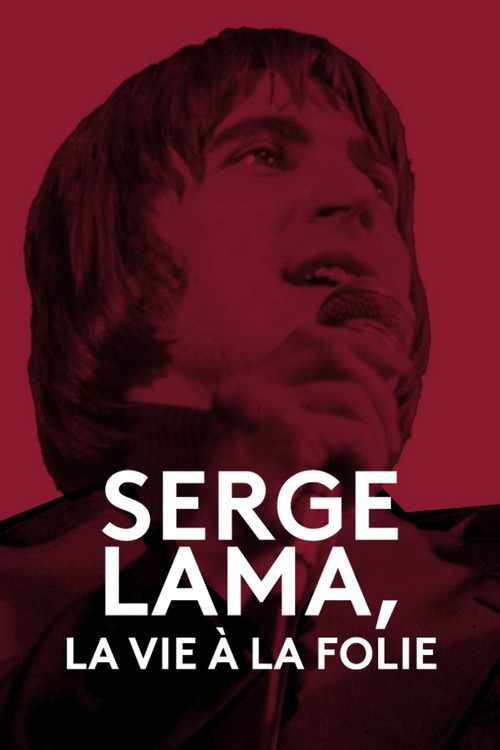 Serge Lama, la vie à la folie (2023) movie poster