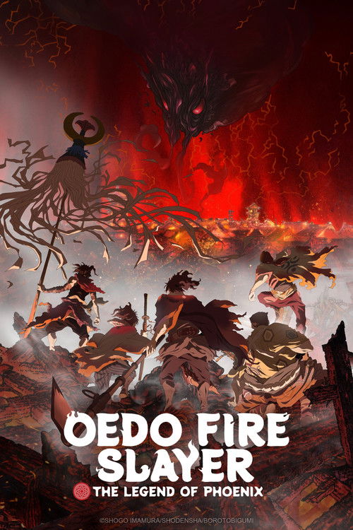 Oedo Fire Slayer -The Legend of Phoenix- (2026) TV show poster