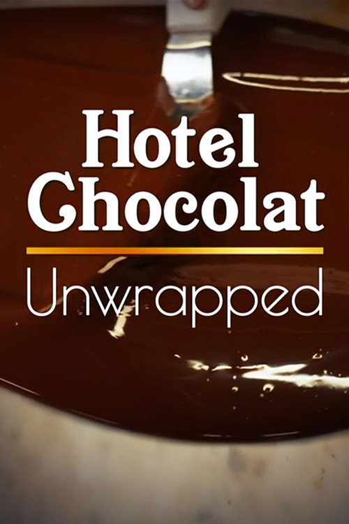 Hotel Chocolat Unwrapped (2025) TV show poster